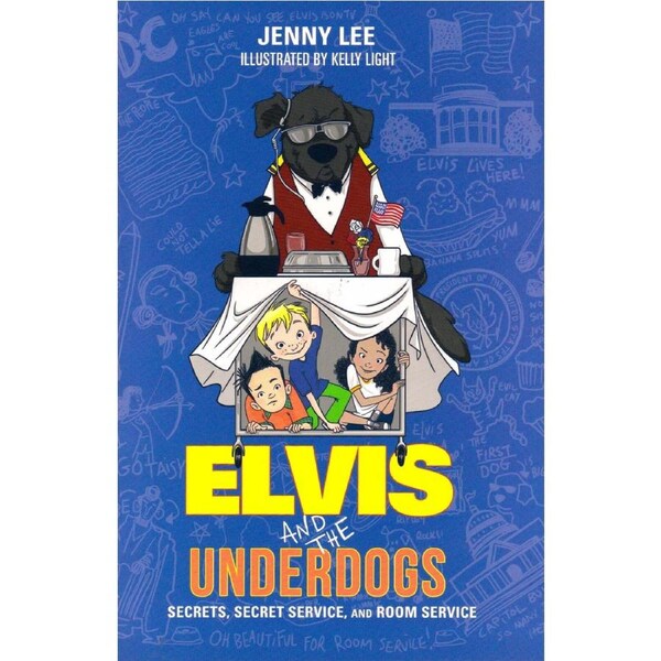 Elvis and the Underdogs: Secrets, Secret Service, and Room Service Paperback