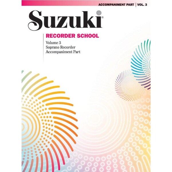 Suzuki Recorder School Volume 3 Soprano Accompaniment Sheet Music