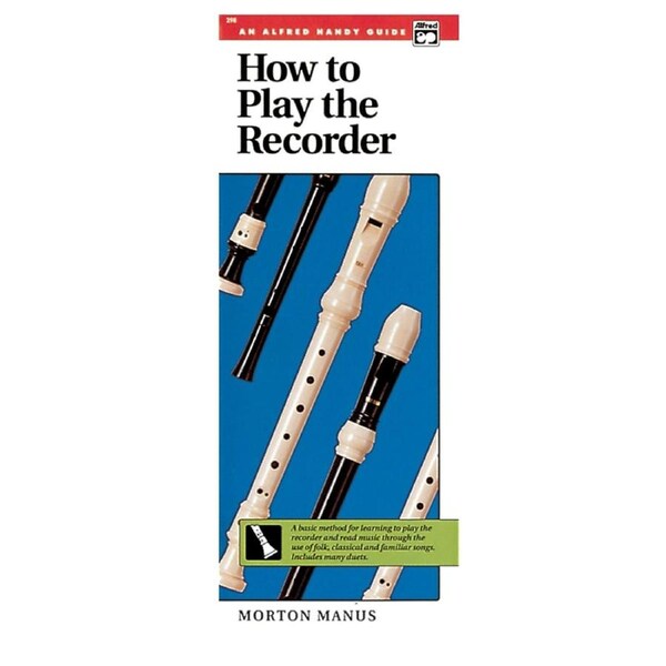 How To Play Recorder Handy Guide