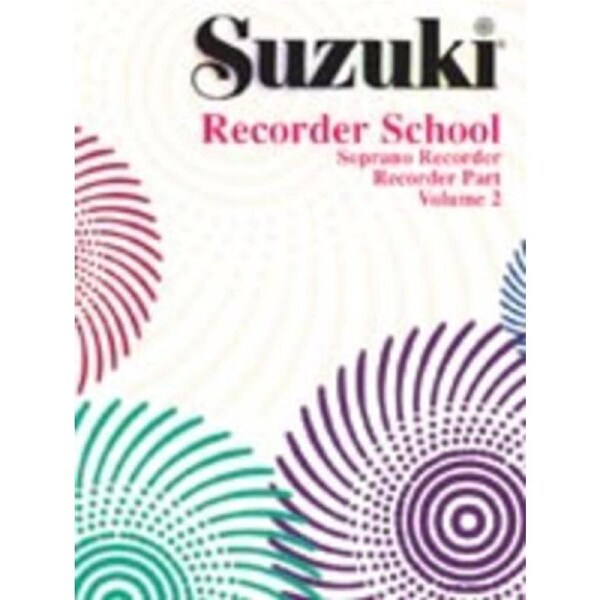 Suzuki Soprano Recorder School Volume 2 Rec Part - Descant Recorder