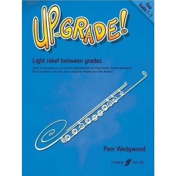 Up-Grade! Flute Sheet Music Grades 2-3 by Pam Wedgwood