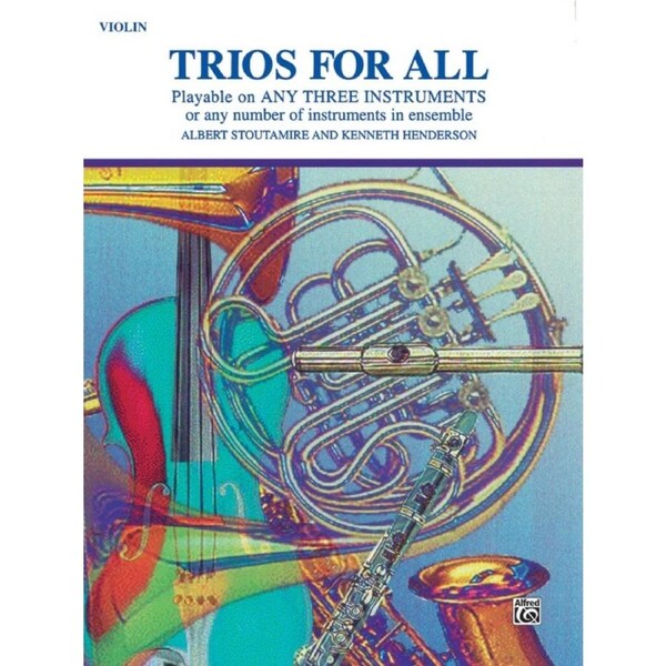 Trios for All Violin - Chamber Sheet Music for Various Instruments