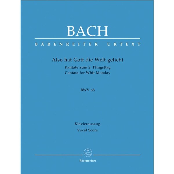 Also Hat Gott Die Welt Geliebt BWV 68