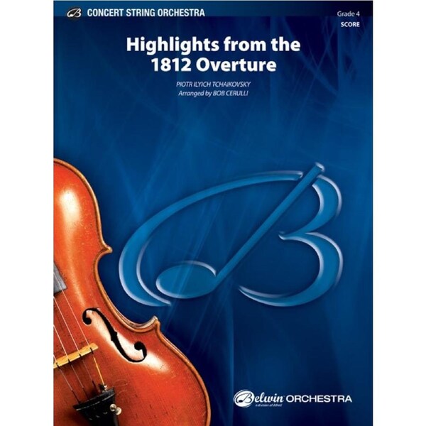 Highlights From The 1812 Overture String Orchestra Gr 4