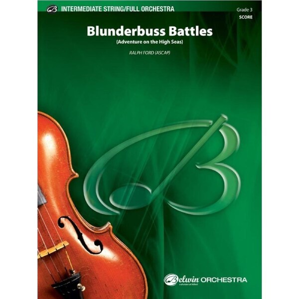 Blunderbuss Battles Full Orchestra Gr 3