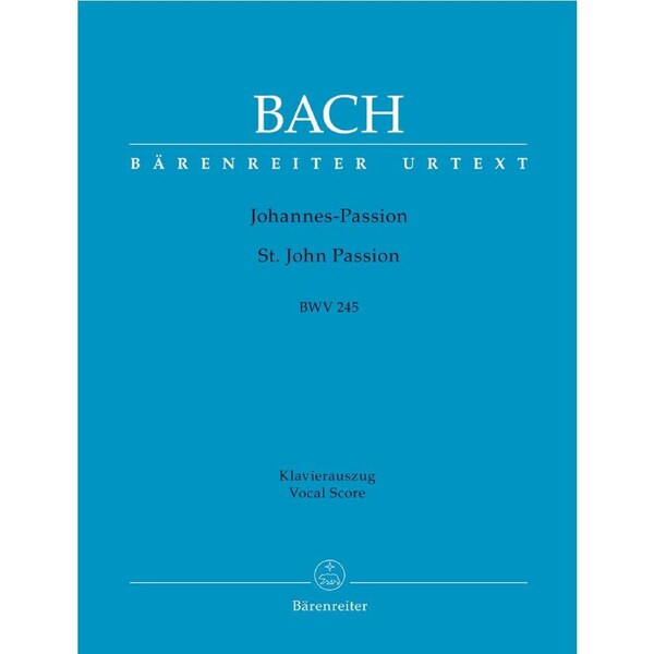 St. John Passion BWV 245