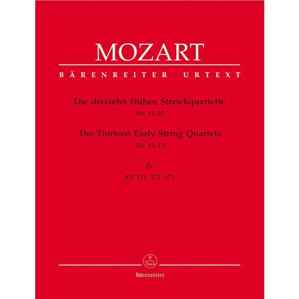 The Thirteen Early String Quartets, Volume Iv No. 11-13