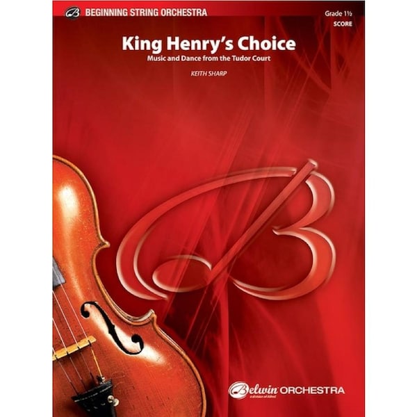 King Henry's Choice String Orchestra Gr 1.5