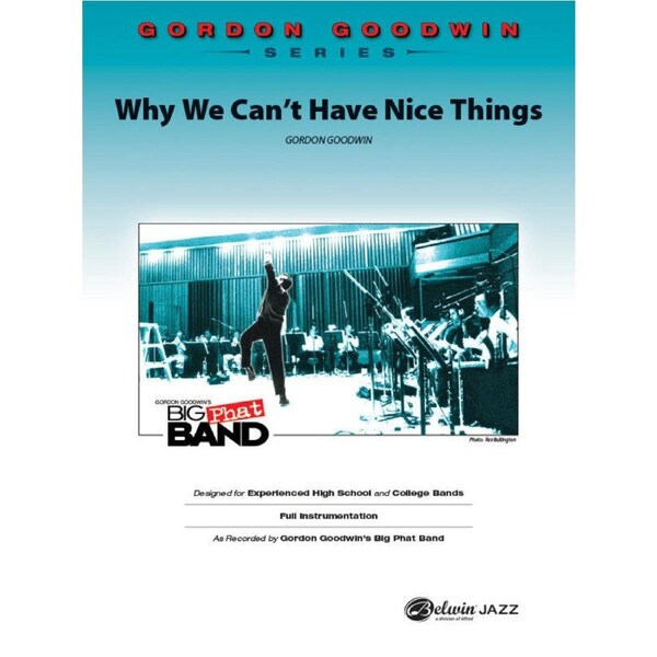 Why We Can't Have Nice Things Jazz Ensemble Sheet Music Grade 6