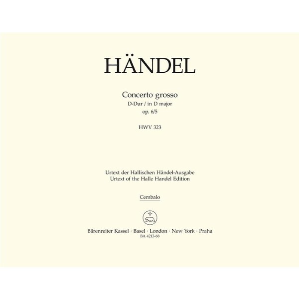 Concerto Grosso D-Dur Op. 6/5 Hwv 323