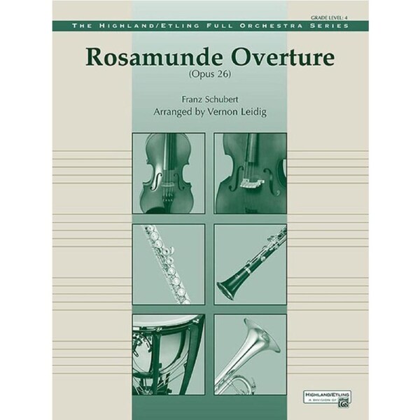 RoSamunde Overture Op 26 Full Orchestra Gr 4