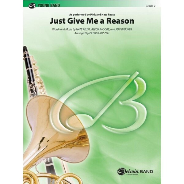 Just Give Me A Reason Concert Band Gr 2