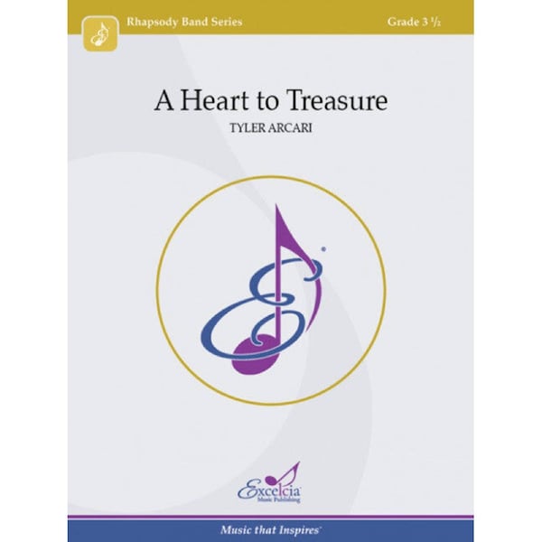 A Heart to Treasure Concert Band Sheet Music Grade 3.5 by Arcari Tyler