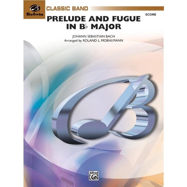 Prelude And Fugue In B Flat Concert Band Gr 3