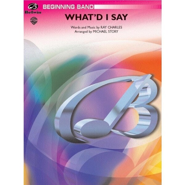 Whatd I Say Concert Band Gr 1