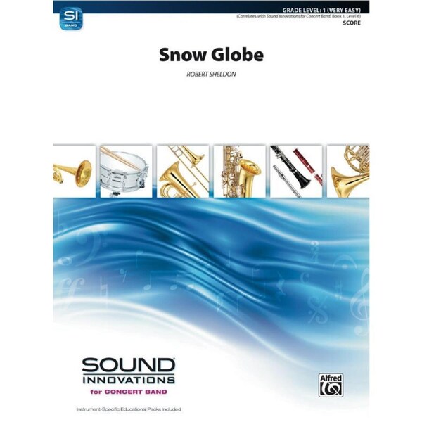 Snow Globe Concert Band Sheet Music Grade 1 by Sheldon Robert