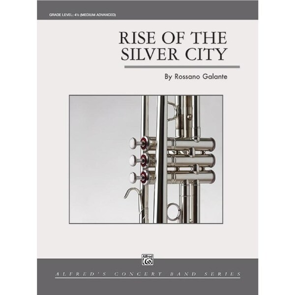 Rise Of The Silver City Concert Band Gr 4.5