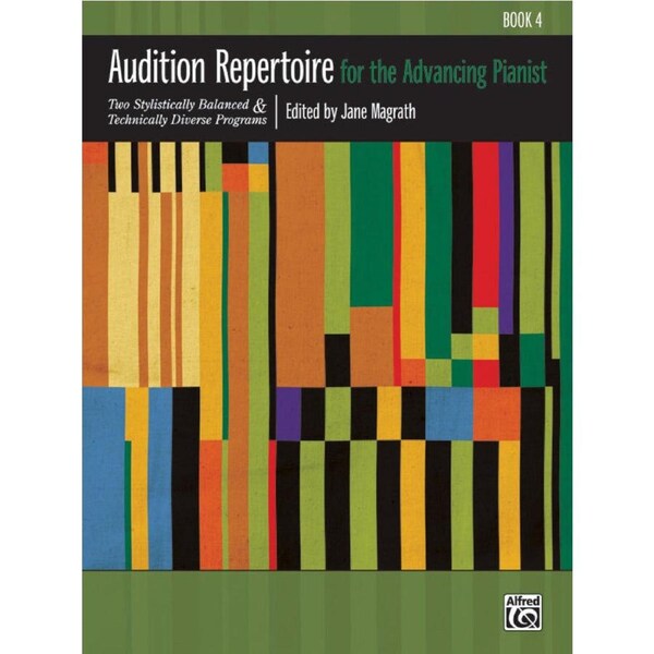 Audition Repertoire for Advancing Pianist Book 4 by Dr. Jane Magrath