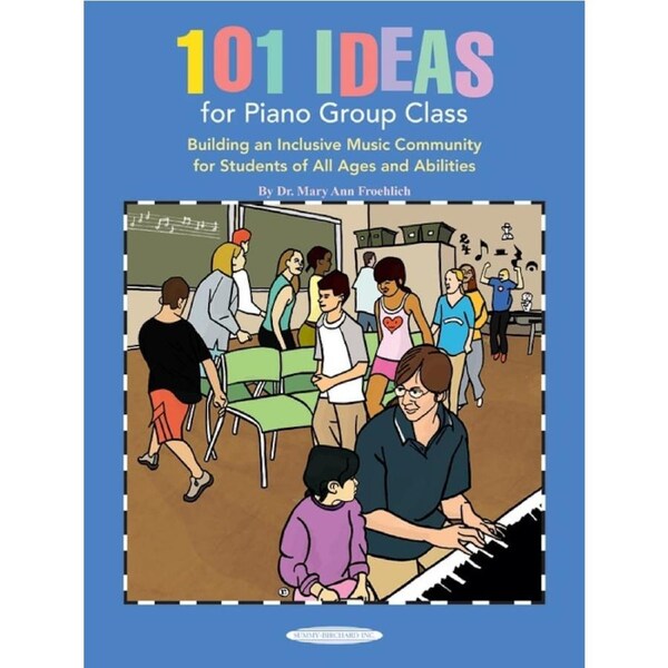 101 Ideas For Piano Group Class