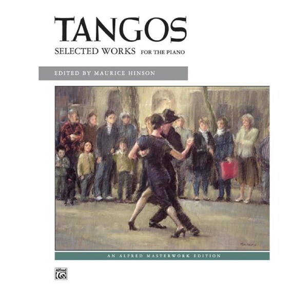 Tangos Selected Works For The Piano