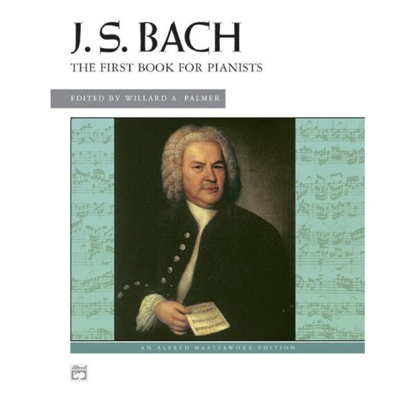 JS Bach The First Book for Pianists - Piano Sheet Music Collection
