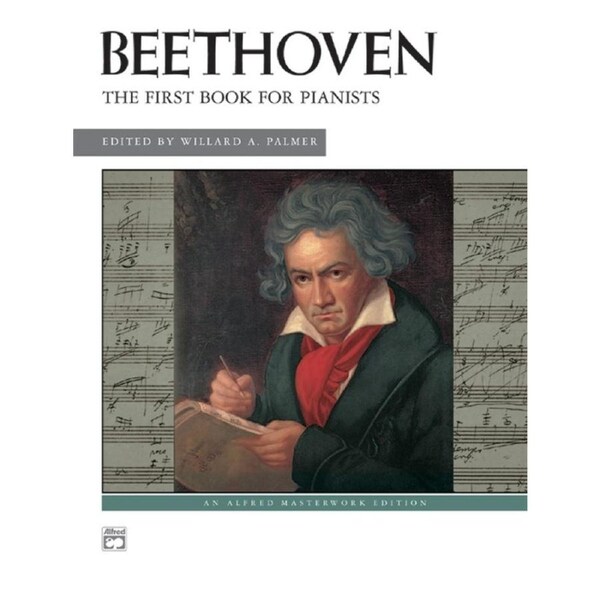 Beethoven: The First Book For Pianists