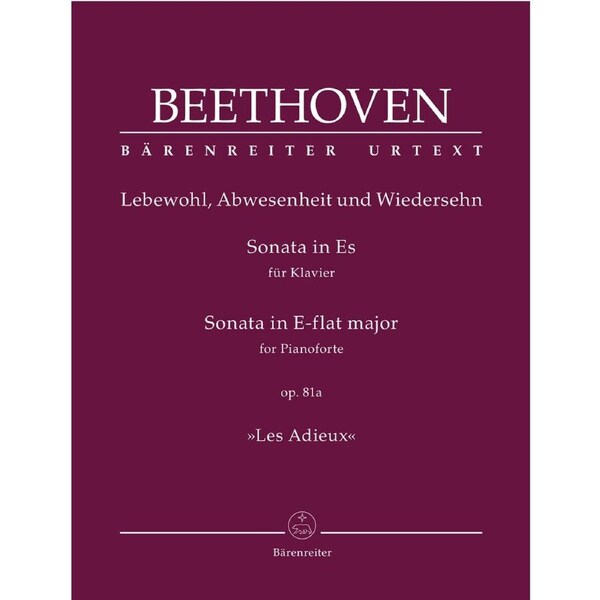 Sonata For Pianoforte In E-Flat Major Op. 81A "Les Adieux"