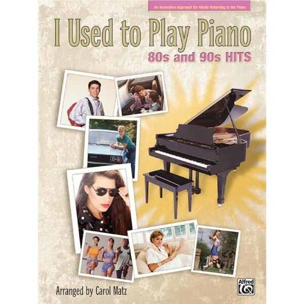 I Used To Play Piano 80S And 90S Hits