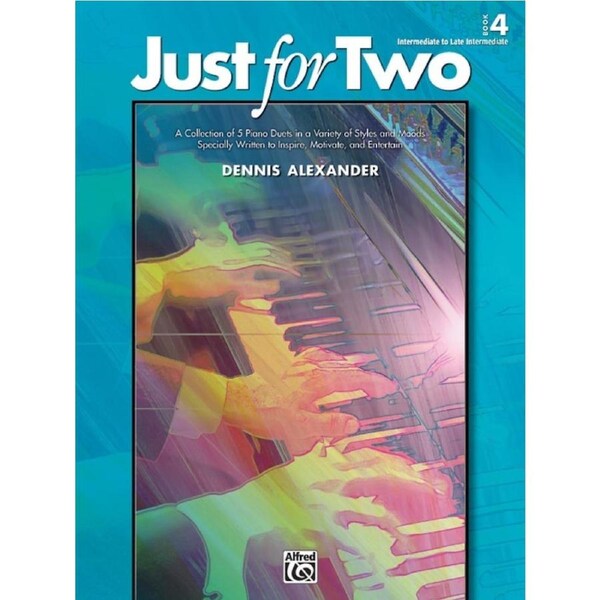 Just For Two Piano Book 4 - Intermediate 1P4H
