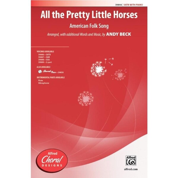 All The Pretty Little Horses SATB