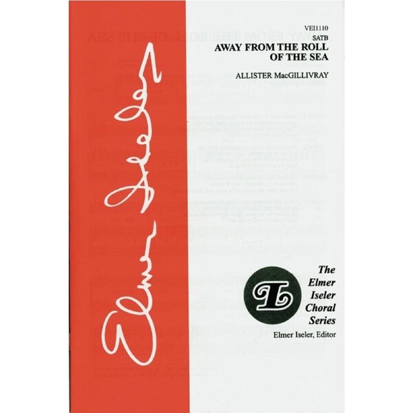 Away From The Roll Of The Sea SATB