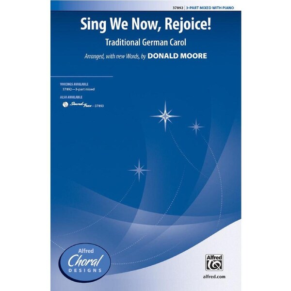 Sing We Now Rejoice - 3-Part Mixed Voices Choral Sheet Music