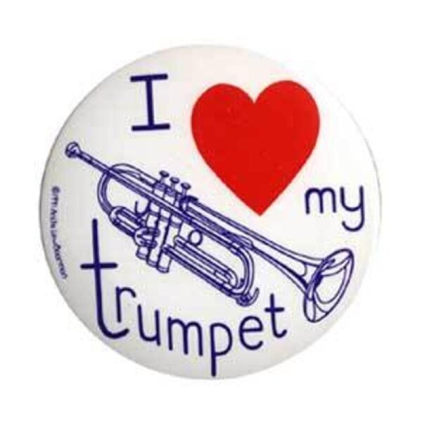 Badge 55mm I Love My Trumpet
