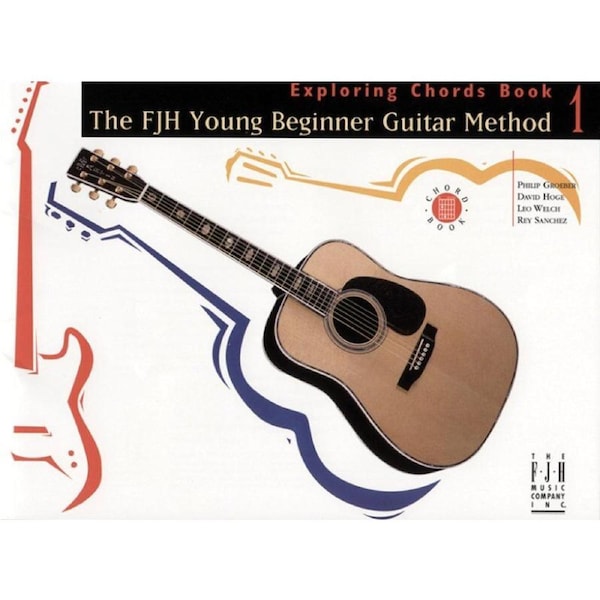 FJH Young Beginner Guitar Method Exploring Chords Book 1