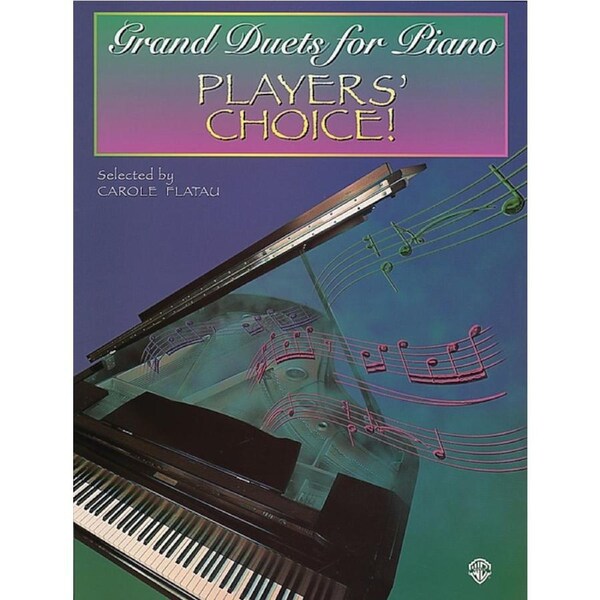 Grand Duets For Piano: Players' Choice 1P4H