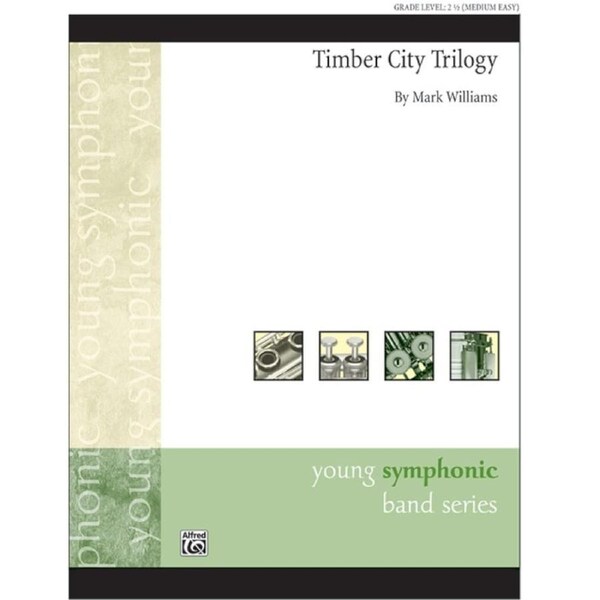 Timber City Trilogy Concert Band Gr 2.5