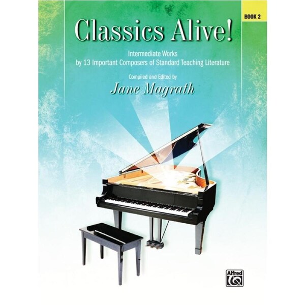 Classics Alive! Book 2 Piano