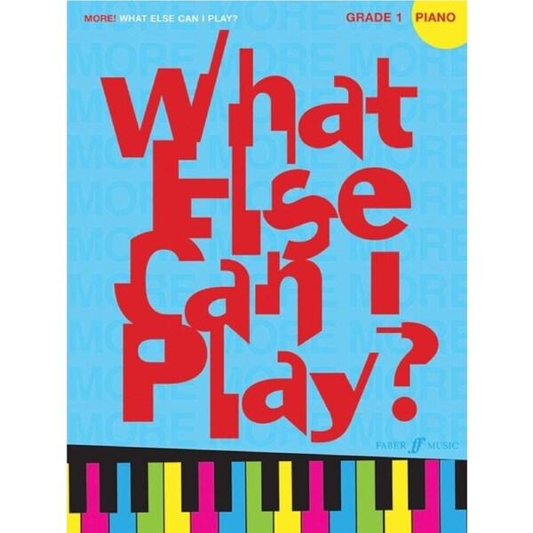 More What Else Can I Play Piano Gr 1