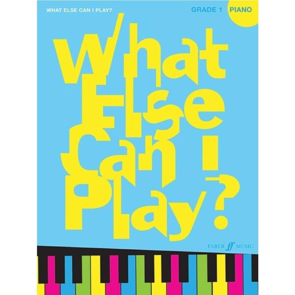 What Else Can I Play Piano Gr 1