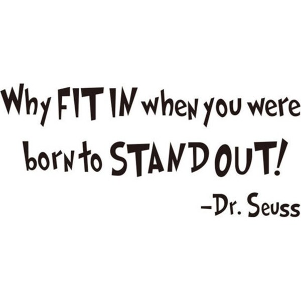 Catzon 2Pcs Removable Vinyl Quotes Dr. Seuss Why FIT In When You Were Born To Stand Out Home Art Decor Wall Sticker