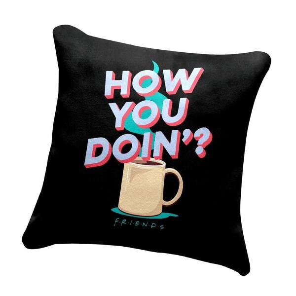 Friends How You Doin Design Square Cushion Pillow