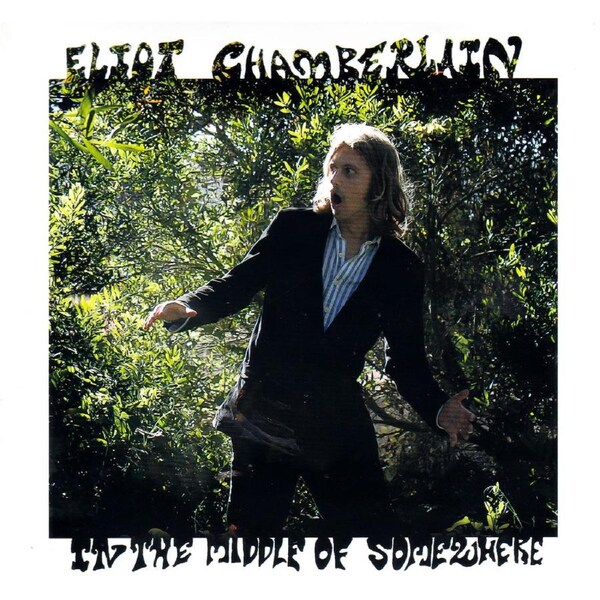 In The Middle Of Somewhere -Eliot Chamberlain CD