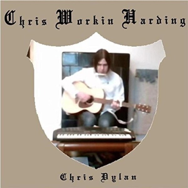 Chris Workin' Harding -Chris Dylan CD