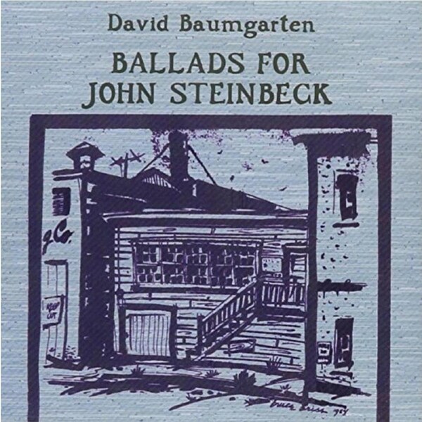 Ballads For John Steinbeck -David Baumgarten CD