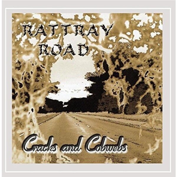 Cracks And Cobwebs -Rattray Road CD