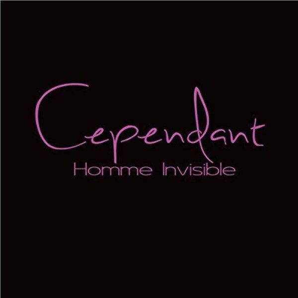 Homme Invisible -Cependant CD