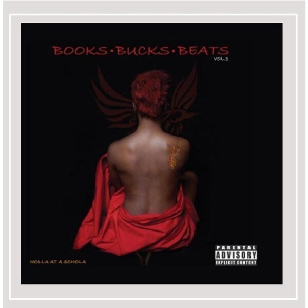Books Bucks & Beats Vol. 1: Holla At A Schola -Phoenix Pagliacci CD