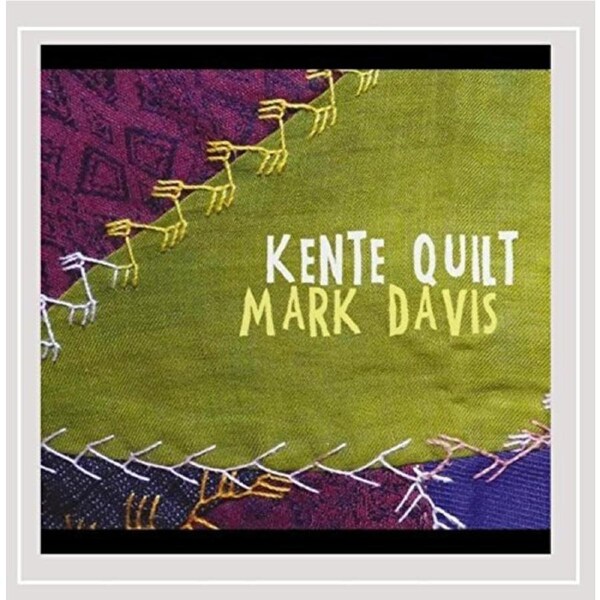 Kente Quilt -Mark Davis CD