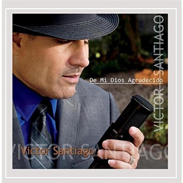 De Mi Dios Agradecido -Victor Santiago CD