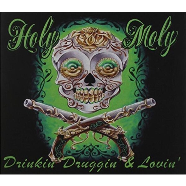 Drinkin Druggin & Lovin -Holy Moly CD